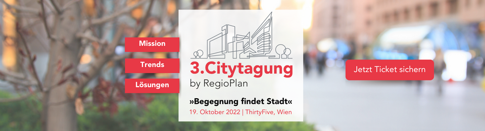 3. Citytagung by RegioPlan: "Begegnung findet Stadt"
