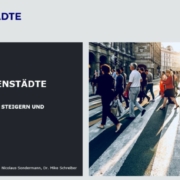 Vitale Innenstädte 2022: Auf in die Innenstadt! – Wie lassen sich (neue) Zielgruppen begeistern?