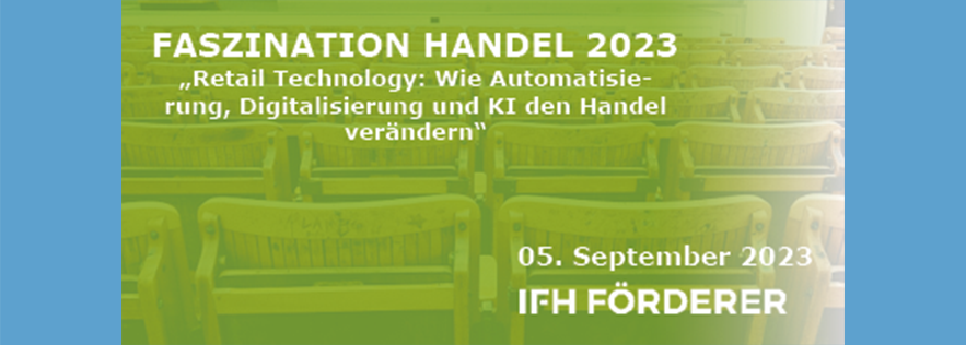 IFH Köln - Faszination Handel 2023