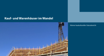 BBSR: Kauf- und Warenhäuser im Wandel – kleiner baukultureller Statusbericht