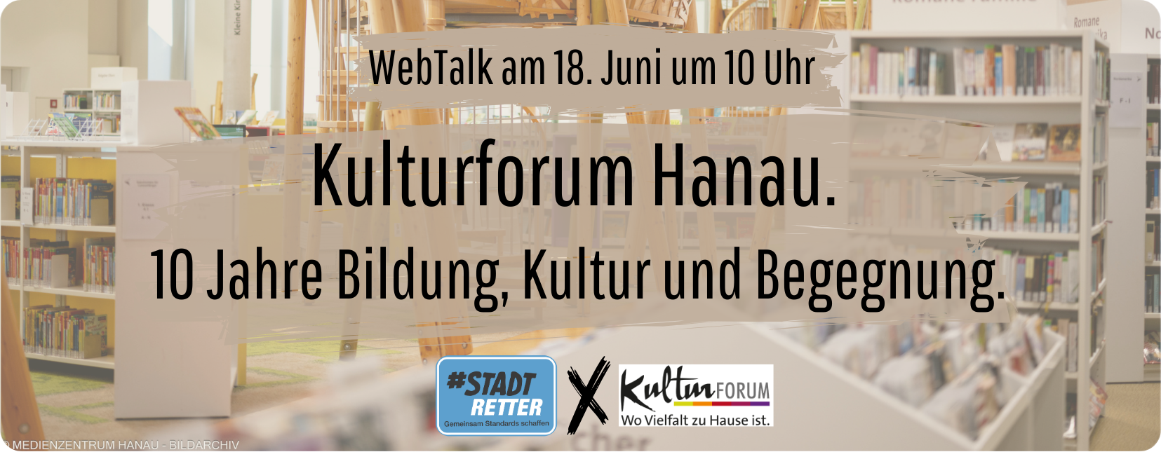 Kulturforum Hanau. 10 Jahre Bildung, Kultur und Begegnung