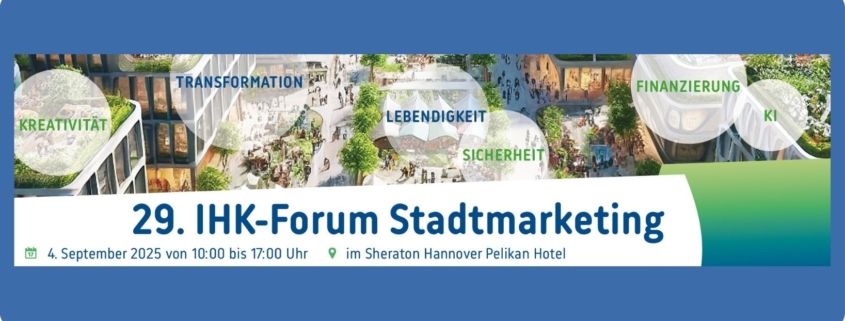 IHK Stadtmarketingforum 2025