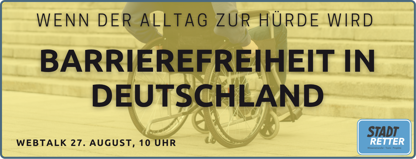 Wenn der Alltag zur Hürde wird – Barrierefreiheit in Deutschland