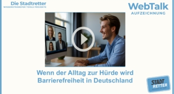 Nachlese: Wenn der Alltag zur Hürde wird – Barrierefreiheit in Deutschland