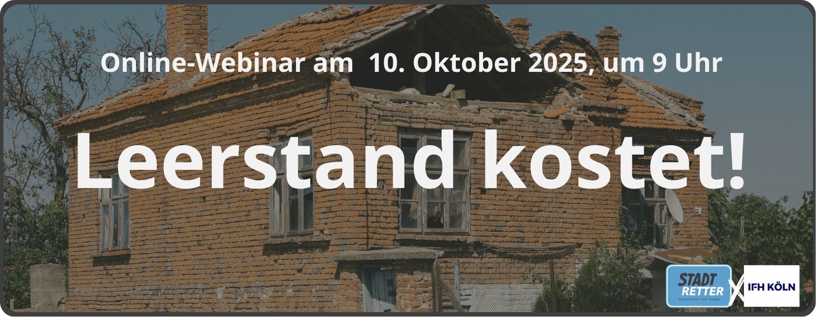 Leerstand kostet!