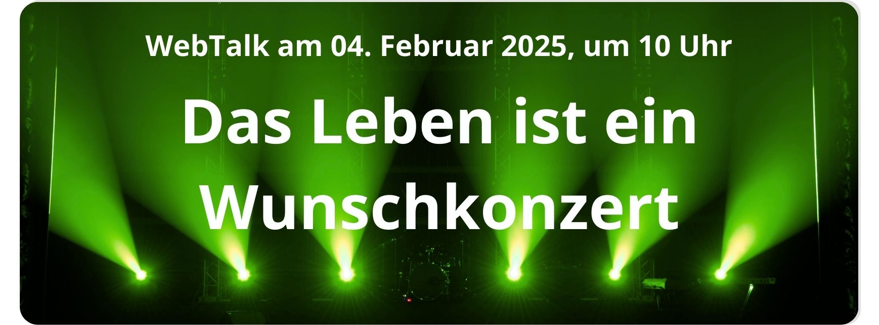 Das Leben ist ein Wunschkonzert