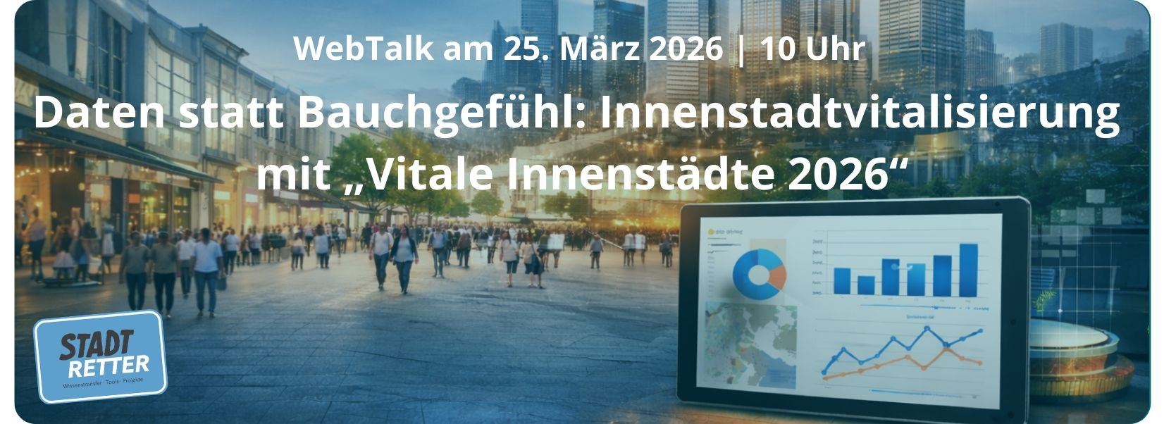 Daten statt Bauchgefühl: Innenstadtvitalisierung mit „Vitale Innenstädte 2026“