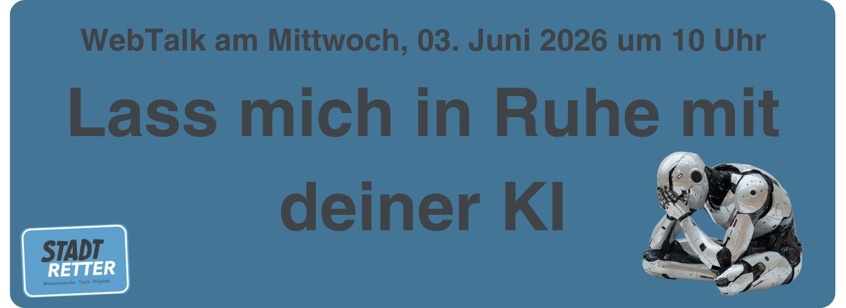 Lass mich in Ruhe mit deiner KI
