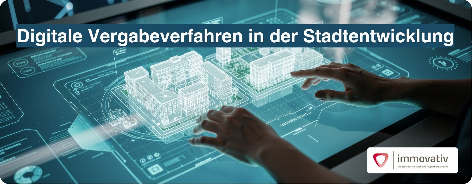 Digitale Vergabeverfahren in der Stadtentwicklung